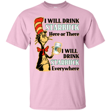 Load image into Gallery viewer, Dr Seuss I Will Drink Starbuck Here or There Shirt HA01 - dr-seuss-i-will-drink-starbuck-here-or-there-shirt-ha01-vivianstorescom-4