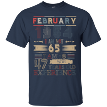 Load image into Gallery viewer, February 1954 Vintage I Am Not 65 I Am 18 With 47 Years Experience Shirt LT01 - february-1954-vintage-i-am-not-65-i-am-18-with-47-years-experience-shirt-lt01-vivianstorescom-2
