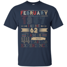 Load image into Gallery viewer, February 1957 Vintage I Am Not 62 I Am 18 With 44 Years Experience Shirt LT01 - february-1957-vintage-i-am-not-62-i-am-18-with-44-years-experience-shirt-lt01-vivianstorescom-2