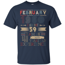 Load image into Gallery viewer, February 1960 Vintage I Am Not 59 I Am 18 With 41 Years Experience Shirt LT01 - february-1960-vintage-i-am-not-59-i-am-18-with-41-years-experience-shirt-lt01-vivianstorescom-2