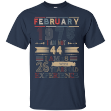 Load image into Gallery viewer, February 1975 Vintage I Am Not 44 I Am 18 With 26 Years Experience Shirt LT01 - february-1975-vintage-i-am-not-44-i-am-18-with-26-years-experience-shirt-lt01-vivianstorescom-2