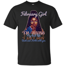 Load image into Gallery viewer, February Girl - I'm Living My Best Life Birthday Shirt HT01 - february-girl-im-living-my-best-life-birthday-shirt-ht01-vivianstorescom