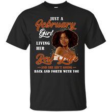 Load image into Gallery viewer, February Girl Living My Best Life Birthday Shirt VA01 - february-girl-living-my-best-life-birthday-shirt-va01-vivianstorescom