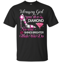 Load image into Gallery viewer, February Girl No One Shines Brighter Than You Do Shirt HA01 - february-girl-no-one-shines-brighter-than-you-do-shirt-ha01-vivianstorescom