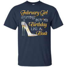 Load image into Gallery viewer, February Girl Stepping Into My Birthday Like A Boss Tee HA01 - february-girl-stepping-into-my-birthday-like-a-boss-tee-ha01-vivianstorescom-2