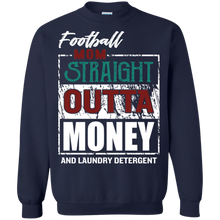 Load image into Gallery viewer, Football Mom Straight Outta Money And Laundry Detergent Shirt KA01 - football-mom-straight-outta-money-and-laundry-detergent-shirt-ka01-vivianstorescom-7