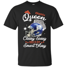 Load image into Gallery viewer, Giants Queen Classy Sassy And A Bit Smart Assy Shirt KA01 - giants-queen-classy-sassy-and-a-bit-smart-assy-shirt-ka01-vivianstorescom