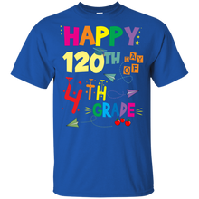 Load image into Gallery viewer, Happy 120th Day Of 4th Grade T-Shirt For Kid - happy-120th-day-of-4th-grade-t-shirt-for-kid-vivianstorescom