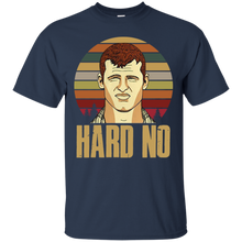 Load image into Gallery viewer, Hard No - Letterkenny Vintage Shirt VA02 - hard-no-letterkenny-vintage-shirt-va02-vivianstorescom-2
