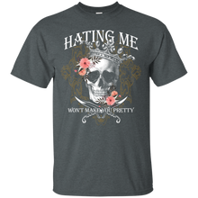 Load image into Gallery viewer, Hatting Me Won't Make You Pretty Amazing T-shirt KA02 - hatting-me-wont-make-you-pretty-amazing-t-shirt-ka02-vivianstorescom-5