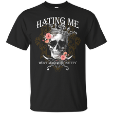 Load image into Gallery viewer, Hatting Me Won't Make You Pretty Amazing T-shirt KA02 - hatting-me-wont-make-you-pretty-amazing-t-shirt-ka02-vivianstorescom