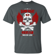 Load image into Gallery viewer, I Am A 49ers Fan Win Or Lose Football 49ers Fan T-Shirt LT01 - i-am-a-49ers-fan-win-or-lose-football-49ers-fan-t-shirt-lt01-vivianstorescom-2