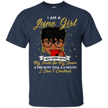 Load image into Gallery viewer, I am a June Girl A Fire In My Soul And A Mouth Birthday T-shirt VA01 - i-am-a-june-girl-a-fire-in-my-soul-and-a-mouth-birthday-t-shirt-va01-vivianstorescom-2