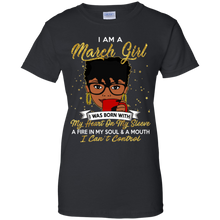 Load image into Gallery viewer, I am a March Girl A Fire In My Soul And A Mouth Birthday T-shirt VA01 - i-am-a-march-girl-a-fire-in-my-soul-and-a-mouth-birthday-t-shirt-va01-vivianstorescom-7