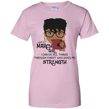 Load image into Gallery viewer, I Am A March Girl I Can Do All Things Through Christ Birthday Tee LT01 - i-am-a-march-girl-i-can-do-all-things-through-christ-birthday-tee-lt01-vivianstorescom-7