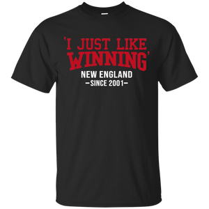 'I Just Like Winning' New England Since 2001 Football Shirt - i-just-like-winning-new-england-since-2001-football-shirt-vivianstorescom