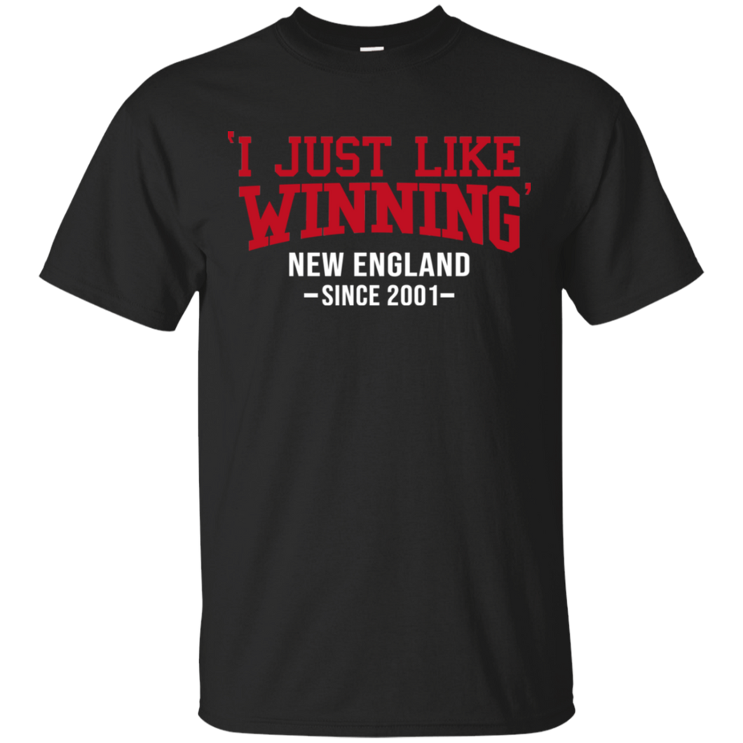 'I Just Like Winning' New England Since 2001 Football Shirt - i-just-like-winning-new-england-since-2001-football-shirt-vivianstorescom