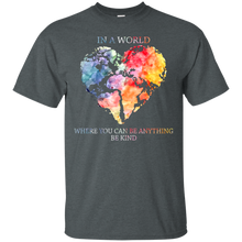 Load image into Gallery viewer, In A World Where You Can Be Anything Be Kind Colorful Shirt HA01 - in-a-world-where-you-can-be-anything-be-kind-colorful-shirt-ha01-vivianstorescom-2