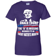 Load image into Gallery viewer, Onald Trump The &quot;D&quot; Is Missing It&#39;s In Hater&#39;s Mouth Funny T-Shirt KA01 - onald-trump-the-d-is-missing-its-in-haters-mouth-funny-t-shirt-ka01-vivianstorescom-10