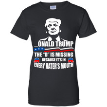 Load image into Gallery viewer, Onald Trump The &quot;D&quot; Is Missing It&#39;s In Hater&#39;s Mouth Funny T-Shirt KA01 - onald-trump-the-d-is-missing-its-in-haters-mouth-funny-t-shirt-ka01-vivianstorescom-8