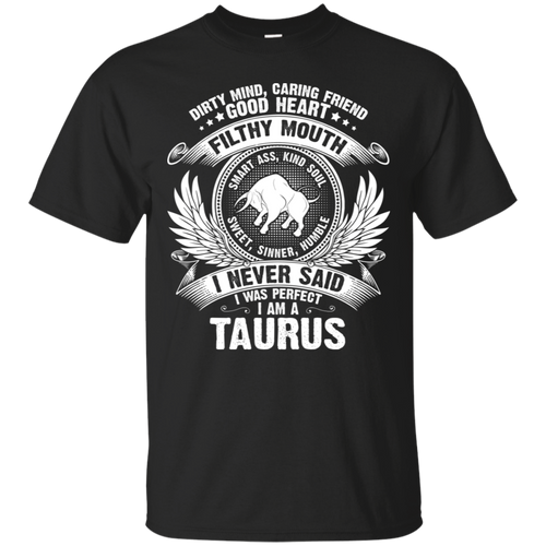 Taurus Perfect Birthday Dirty Mind, Good Heart Zodiac Tee HT01 - taurus-perfect-birthday-dirty-mind-good-heart-zodiac-tee-ht01-vivianstorescom